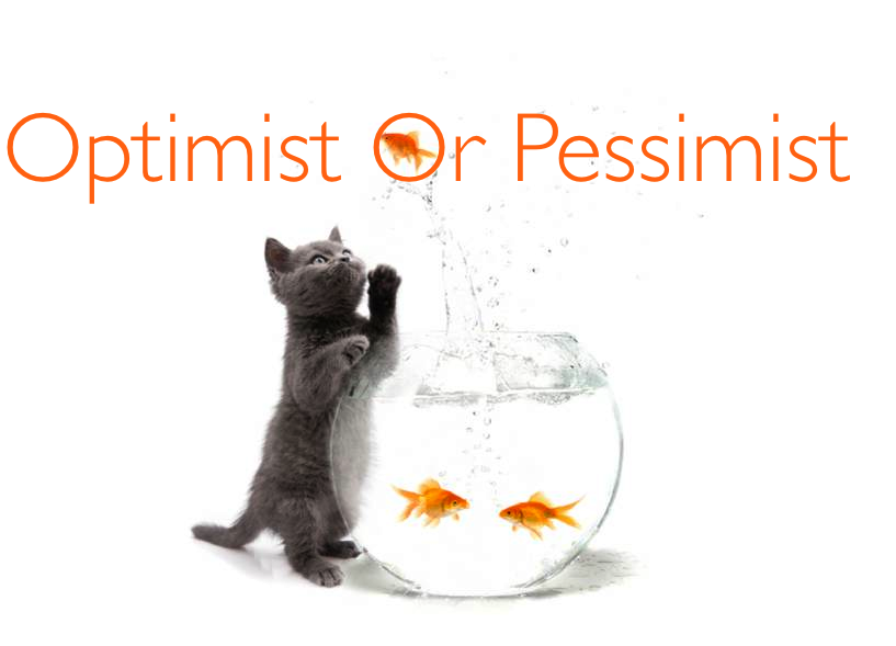 Optimism vs Pessimism