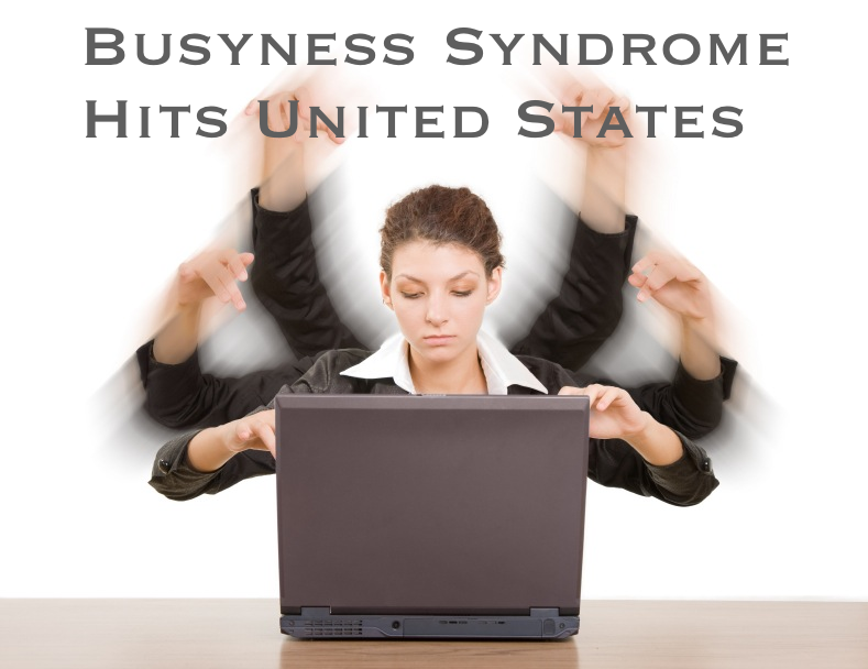 Busyness Syndrome